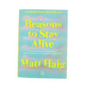 Reasons To Stay Alive By Matt Haig Paperback Book Bestseller Self Help Memoir